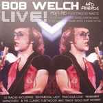 Cover of Bob Welch & Friends LIVE!, 2009, CD