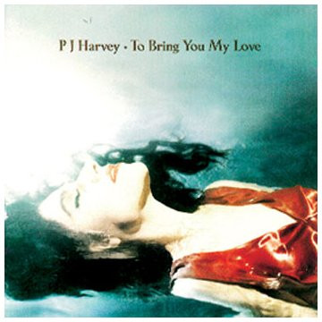 P J Harvey - To Bring You My Love | Releases | Discogs