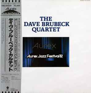 The Dave Brubeck Quartet – Aurex Jazz Festival '82 (1982, Vinyl 
