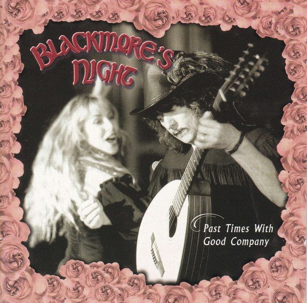 Blackmore's Night - Past Times With Good Company | Releases