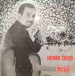 Henri Debs - Ou Pas Z'amis En Moin album cover