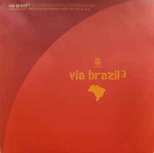 Via Brazil 3 (2003, Vinyl) - Discogs