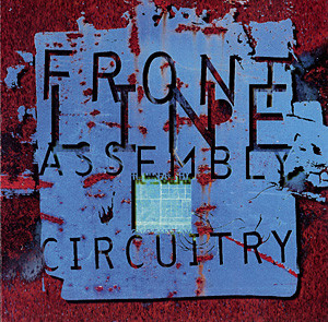 Album herunterladen Frontline Assembly - Circuitry