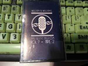 William B. Williams (2) - Make-Believe Ballroom Vol. 7 Tape 2 album cover