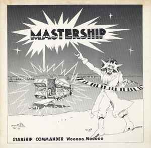 Starship Commander Wooooo Wooooo - Mastership album cover