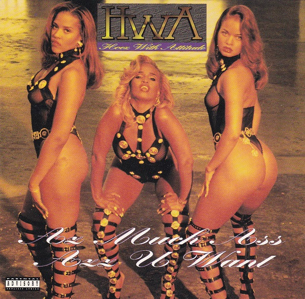 Hwa Az Much Ass Azz U Want 1994 Cd Discogs