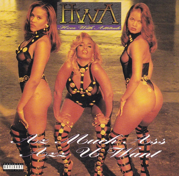 HWA – Az Much Ass Azz U Want (1994, CD) - Discogs