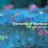 Ivan Johnsons* - Elements Of Rainbow = 虹の要素