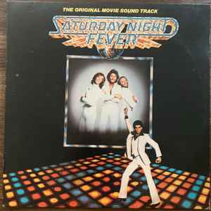 Various - Saturday Night Fever (The Original Movie Sound Track) album cover