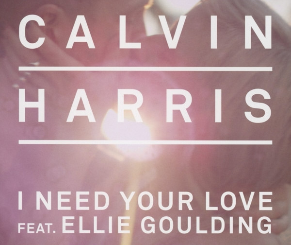 I Need Your Love - Song Lyrics and Music by Calvin Harris, ft. Ellie  Goulding arranged by erinelise0111 on Smule Social Singing app