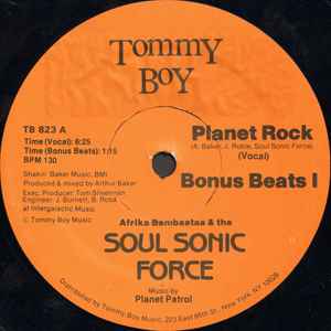 Afrika Bambaataa & The Soul Sonic Force* Music By Planet Patrol - Planet Rock