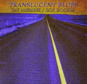 Ray Manzarek - Translucent Blues album cover