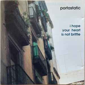 Portastatic - I Hope Your Heart Is Not Brittle album cover