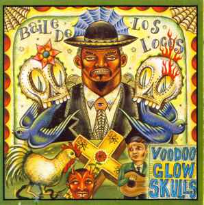 Voodoo Glow Skulls – Baile De Los Locos (1997, CD) - Discogs