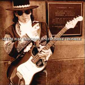 Live At Carnegie Hall - Stevie Ray Vaughan And Double Trouble