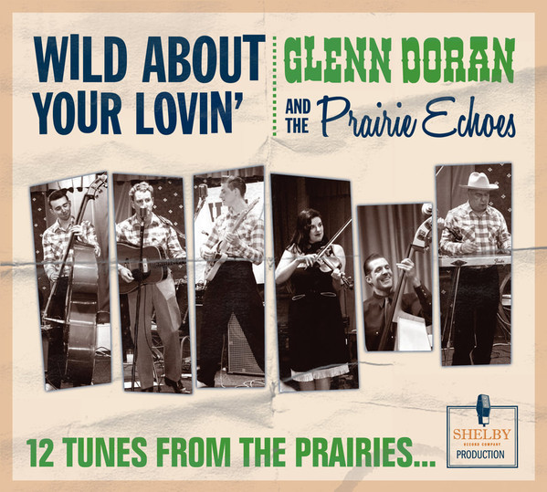 Album herunterladen Glenn Doran And The Prairie Echoes - Wild About Your Lovin