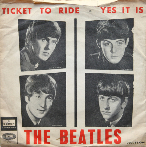 The Beatles – Ticket To Ride / Yes It Is (1965, Vinyl) - Discogs