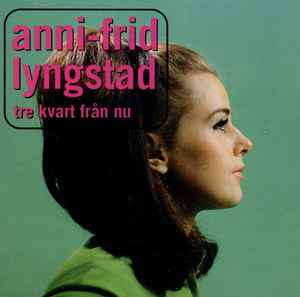 Anni-Frid Lyngstad - Tre Kvart Från Nu