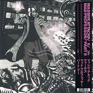 Massive Attack - Massive Attack V. Mad Professor Part II (Mezzanine Remix Tapes '98) album cover