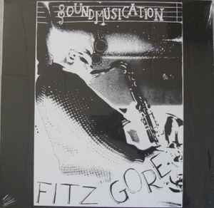 Fitz Gore – Soundmusication (2022, with Bonus Track, Vinyl) - Discogs