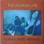 Flaming Lips「Clouds Taste Mettallic」カセット