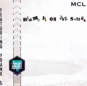 MCL (Micro Chip League) - Blame It On The Samba album cover