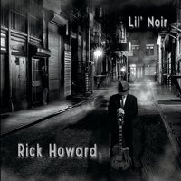 baixar álbum Rick Howard - Lil Noir