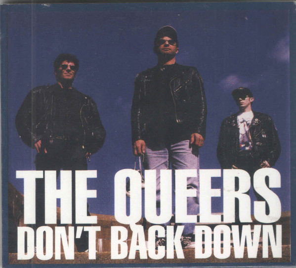 The Queers - Don't Back Down | Releases | Discogs