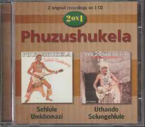 Phuzushukela - Uthando Selungehlule / Sehlule Umkhomazi album cover
