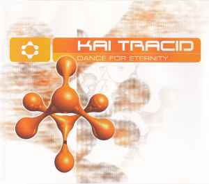 Dance For Eternity - Kai Tracid