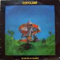 Carrousel (2) - La Vie Est Un Mystère album cover