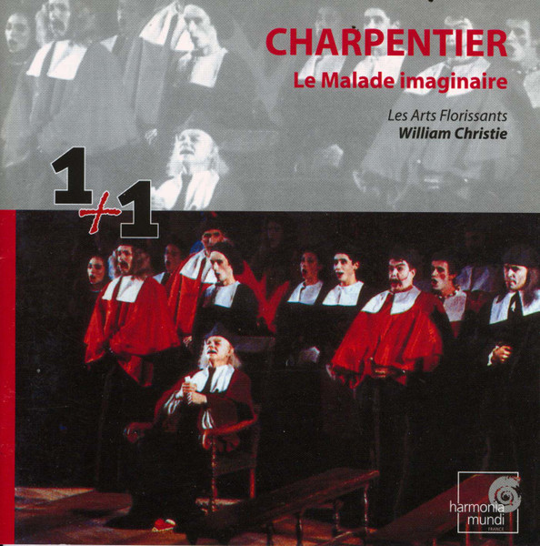 Charpentier - Les Arts Florissants, William Christie – Le Malade