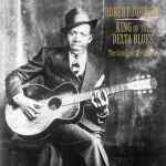 Cover of King of The Delta Blues : The Complete Recordings, 2013-09-16, Vinyl