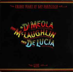 Al Di Meola - Friday Night In San Francisco album cover