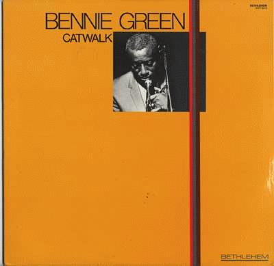 Bennie Green – Catwalk (1978, Vinyl) - Discogs