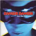 Danger Danger – Four The Hard Way (1997