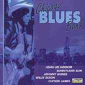 Chicago Blues Band - John Lee Hooker, Sunnyland Slim, Johnny Shines, Willie Dixon, Clifton James