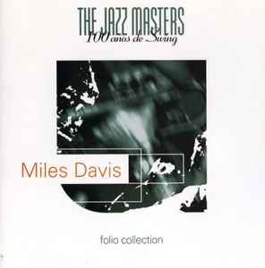Miles Davis - The Jazz Masters - 100 Años De Swing album cover