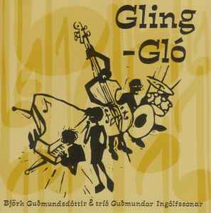 Björk Guðmundsdóttir - Gling-Gló
