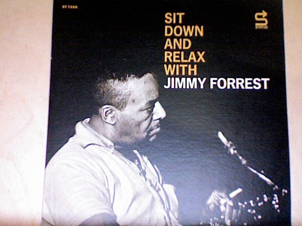 Jimmy Forrest – Sit Down And Relax (Vinyl) - Discogs