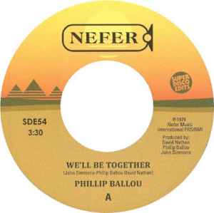 Phillip Ballou - We'll Be Together / I Need You