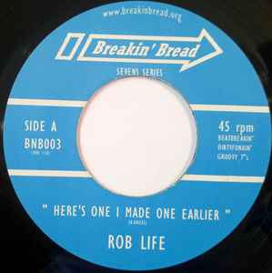 Rob Life - Here's One I Made Earlier / The Great Rhythm Caper