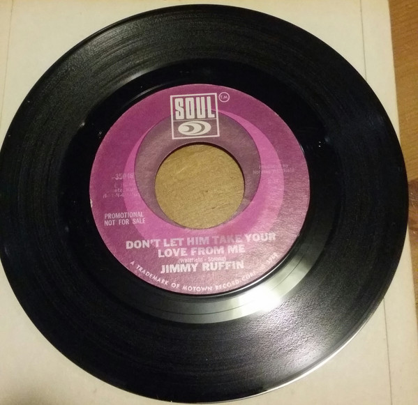 Jimmy Ruffin – Don't Let Him Take Your Love From Me / Lonely