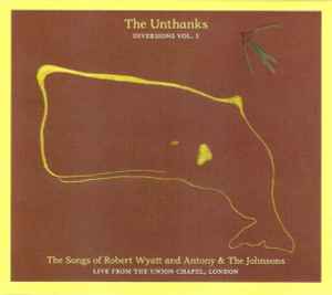 The Unthanks - The Songs Of Robert Wyatt And Antony & The Johnsons - Live From The Union Chapel, London