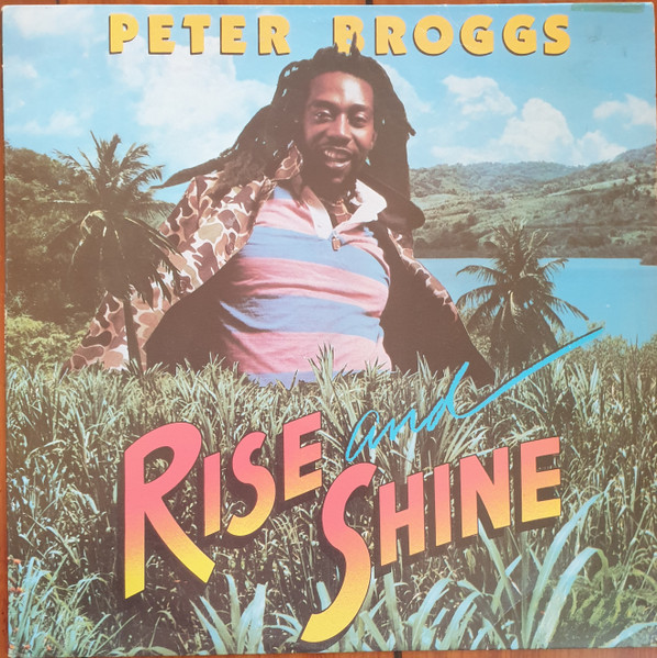 Peter Broggs – Rise And Shine (1985, Vinyl) - Discogs