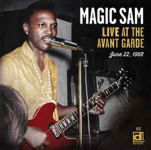 Magic Sam - Live At The Avant Garde