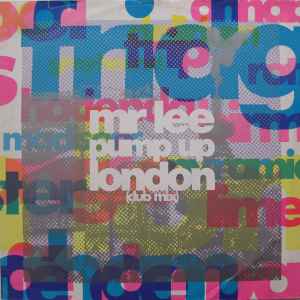 Pump Up London - Mr Lee
