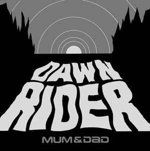 Dawn Rider - Mum & Dad