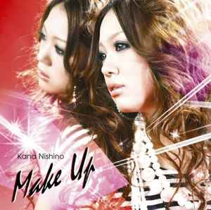 Kana Nishino = 西野カナ – Make Up (2009, CD) - Discogs