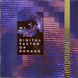Digital Factor - On Demand | Releases | Discogs